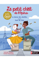 Le petit chat de l'Opéra : La danse des abeilles suivi de Saut de chat