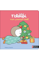 Bébé T'choupi: Mon premier Noël