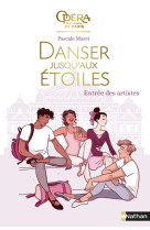 Danser jusqu'aux étoiles - tome 1 Entrée des artistes