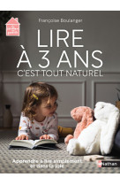 Lire à 3 ans - c'est tout naturel