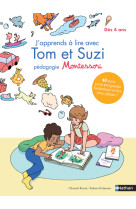 J'apprends à lire avec Tom et Suzi pédagogie Montessori