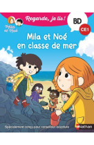 Regarde je lis ! BD Mila et Noé en classe de mer