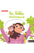 Mon imagier animé les bébés animaux