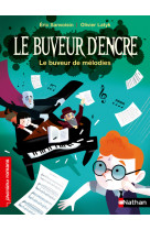 Le Buveur d'encre : Le buveur de mélodies