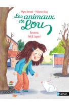 Les Animaux de Lou: Reviens, Petit Lapin !