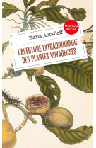 L'aventure extraordinaire des plantes voyageuses