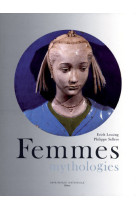 Femmes, mythologies