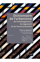 Dictionnaire de l'urbanisme, de l'aménagement, du logement et de l'environnement