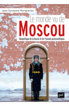 Le monde vu de Moscou