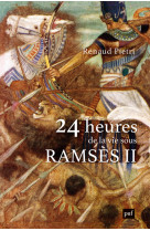 24 heures de la vie sous Ramsès II