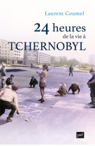 24 heures de la vie à Tchernobyl