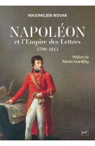 Napoléon et l'Empire des Lettres