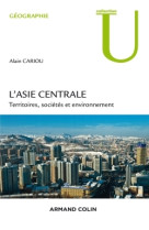 L'Asie centrale - Territoires, société et environnement