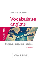 Vocabulaire anglais - 5e éd. - Politique - Économie - Société