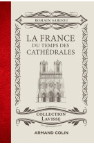 La France du temps des Cathédrales