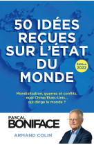 50 idées reçues sur l'état du monde - Édition 2022