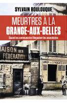 Meurtres à la Grange-aux-Belles