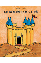 Le roi est occupé