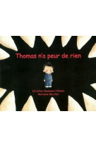 thomas n a peur de rien