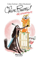 Chien Pourri est amoureux