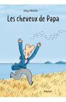 Les cheveux de Papa