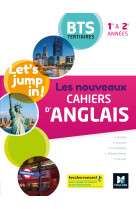 Les nouveaux cahiers d'ANGLAIS - BTS 1re et 2e années - Ed. 2020 - Livre élève