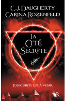 Le Feu secret - tome 2 La cité secrète