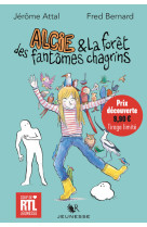 Alcie et la forêt des fantômes chagrins - Prix découverte - Tirage limité