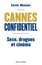 Cannes Confidentiel - Sexe, drogue et cinéma