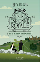 Son Espionne royale et le baron irlandais - Tome 10