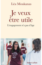 Je veux être utile - L'engagement n'a pas d'âge