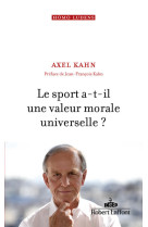 Le Sport a-t-il une valeur morale universelle ?