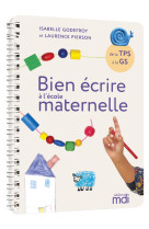 MDI - Bien écrire à l'école maternelle