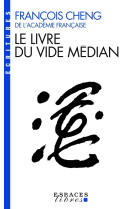 Le Livre du vide médian (Espaces Libres - Ecritures)