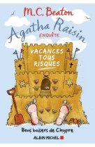 Agatha Raisin enquête 6 - Vacances tous risques