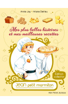 Mes plus belles histoires et mes meilleures recettes