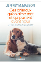 Ces animaux qu'on aime tant et qui partent avant nous