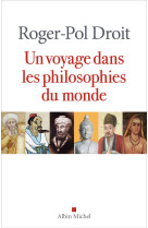 Un voyage dans les philosophies du monde