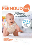 J'élève mon enfant - édition 2021