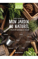 Je fais tout moi-même - Mon jardin au naturel