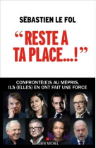 "Reste à ta place..."