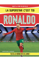 La Superstar c'est toi : Ronaldo