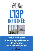 L'I3P infiltrée