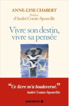 Vivre son destin, vivre sa pensée