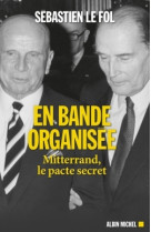 En bande organisée