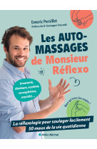 Les Auto-massages de monsieur Réflexo