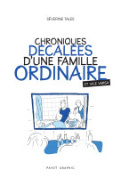 Chroniques décalées d'une famille ordinaire (et vice versa)