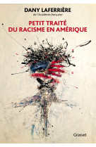 Petit traité du racisme en Amérique