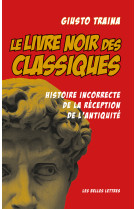 Le livre noir des Classiques