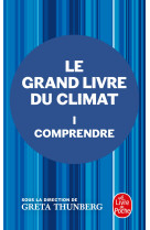 Comprendre (Le Grand Livre du climat, Tome 1)